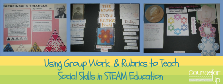 Incorporating Creativity and Social Skills into STEAM Classrooms www.counselorup.com